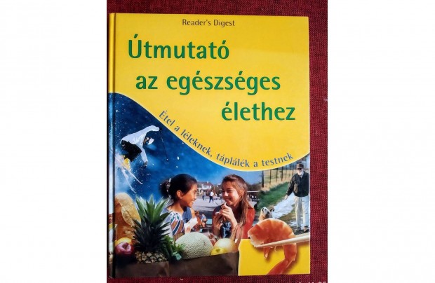 tmutat az egszsges lethez