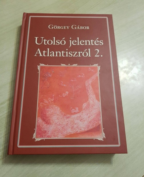 Utols jelents Atlantiszrl 2. Grgey Gbor j knyv