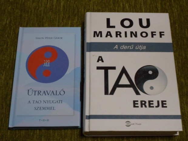 Útravaló - A Tao nyugati szemmel + A Tao ereje - A derű útja