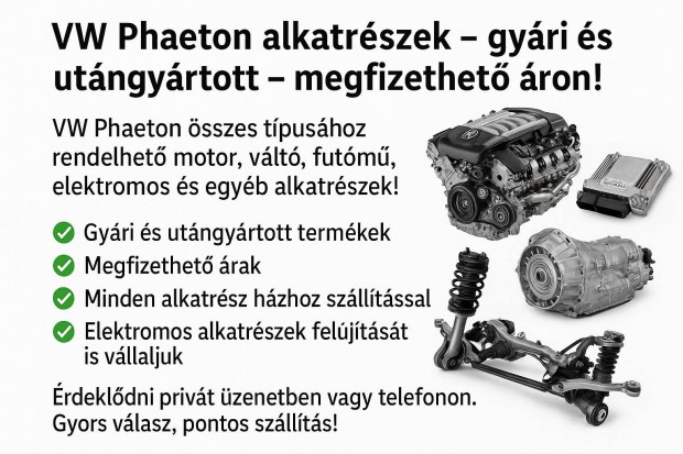 VW Phaeton alkatrszek  gyri s utngyrtott  megfizethet ron!
