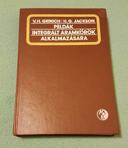 V. H. Grinich - H. G.Jackson: Pldk integrlt ramkrk alkalmazsra