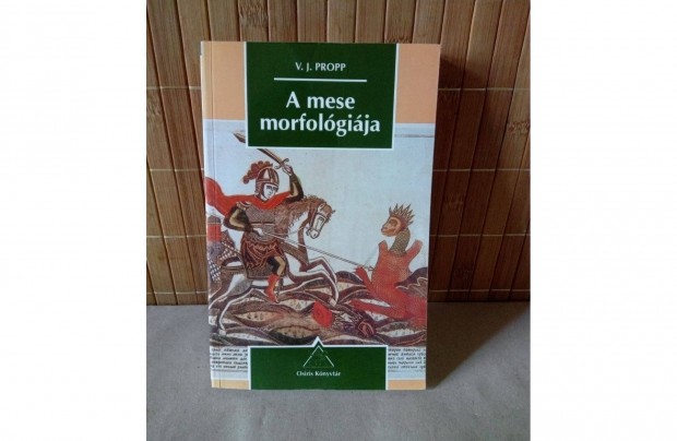 V. J. Propp A mese morfológiája