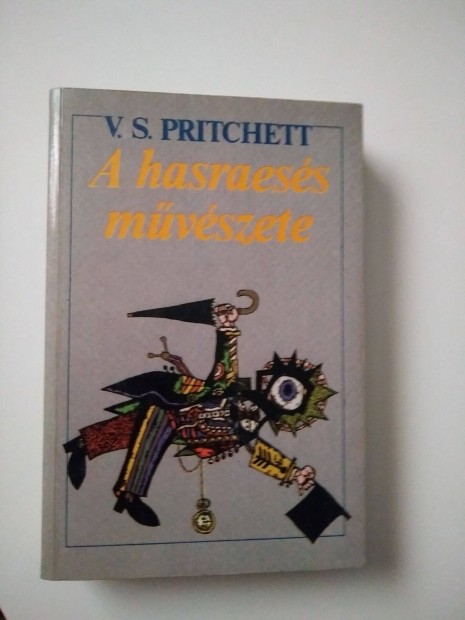 V. S. Pritchett - A hasraess mvszete