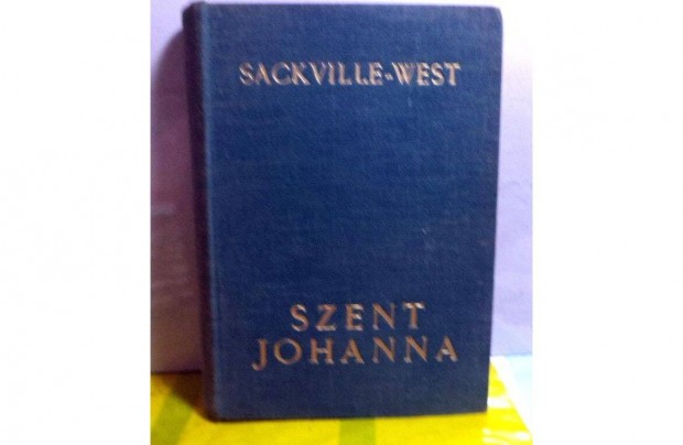 V. Sackville - West: Szent Johanna