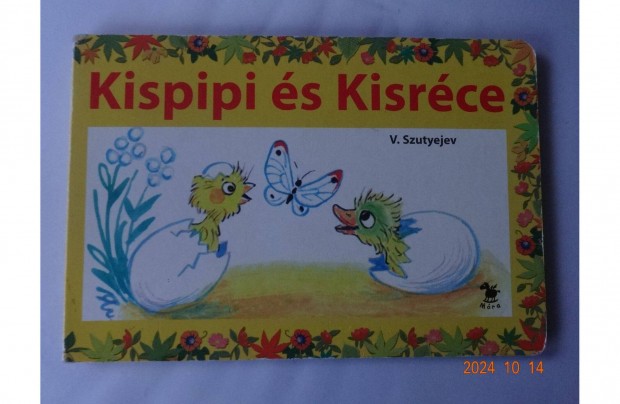 V. Szutyejev: Kispipi s Kisrce - kemny lapos meseknyv