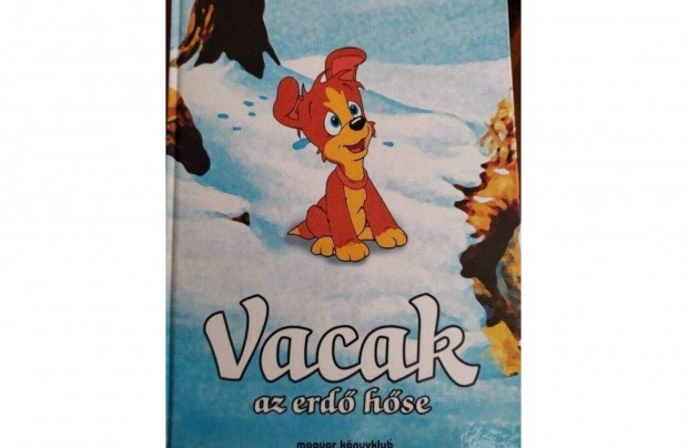 Vacak az erd hse - meseknyv