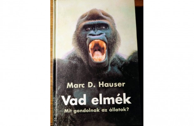 Vad elmk (Mit gondolnak az llatok?) Marc D. Hauser jszer