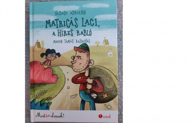 Vadai Adrienn: Matrics Laci, a hres rabl