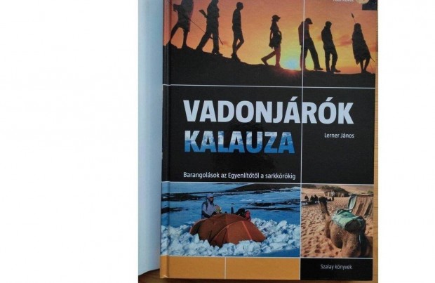 Vadonjrk kalauza-Barangolsok az Egyenlttl a Sarkkrig