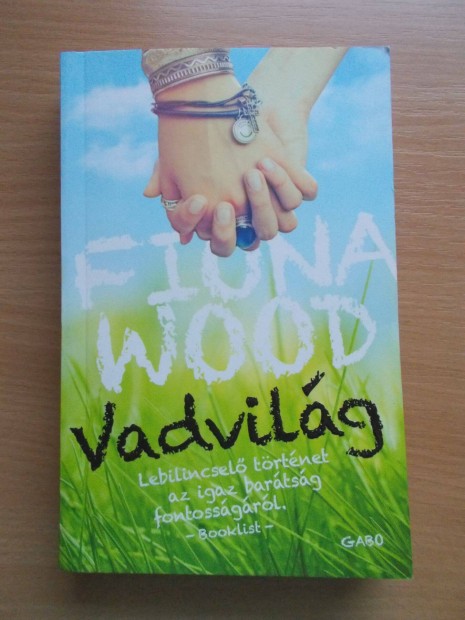 Vadvilg, Wood Fiona