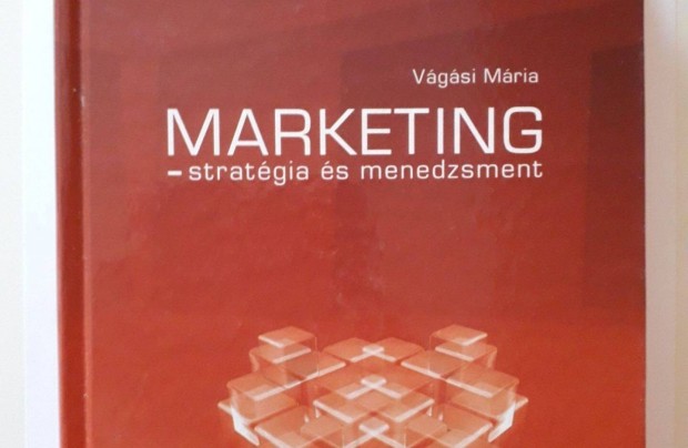 Vgsi Mria: Marketing - stratgia s menedzsment