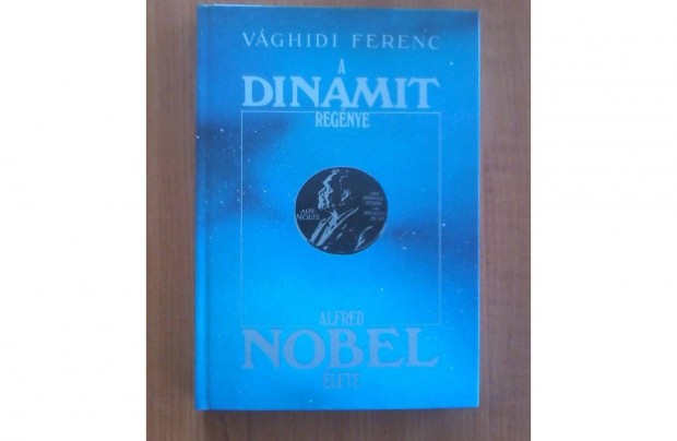 Vghidi Ferenc: A dinamit regnye