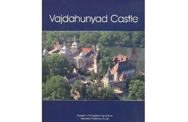 Vajdahunyad Castle Estk Jnos (angol nyelven) j, bolti ra: 2680 Ft