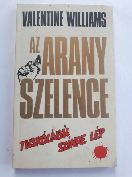 Valentine Williams: Az aranyszelence