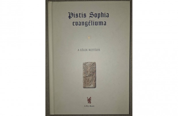 Valentinus: Pistis Sophia evangliuma. Bp. L.N.L. Kiad, 2010