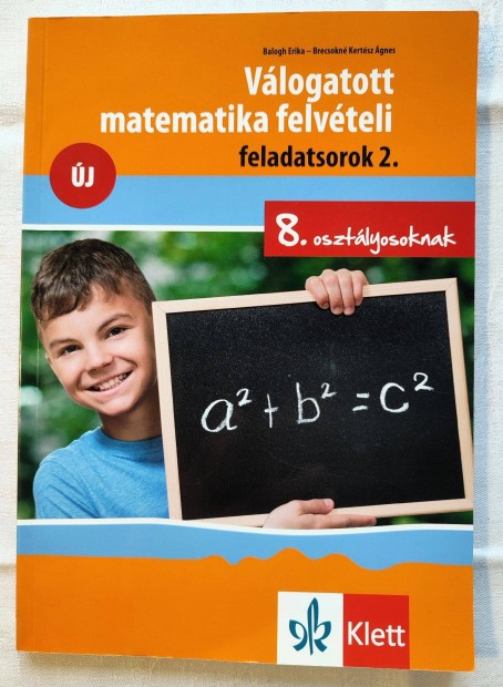 Vlogatott matematika felvteli feladatsorok 2.; 8. osztlyosoknak