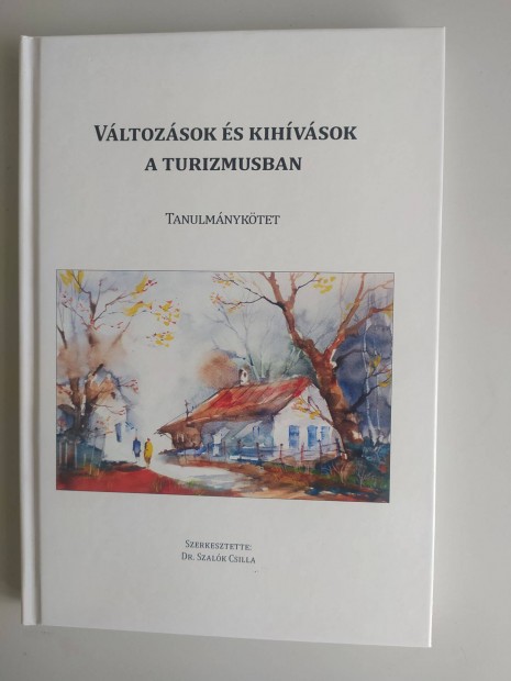 Vltozsok s kihvsok a turizmusban (Tanulmnyktet)