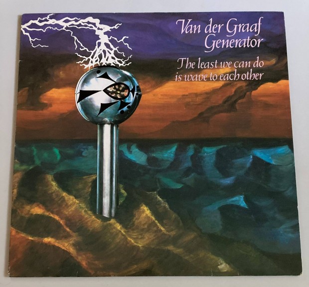 Van der Graaf Generator-The Least We Can Do Is Wave to Each Other (NM)