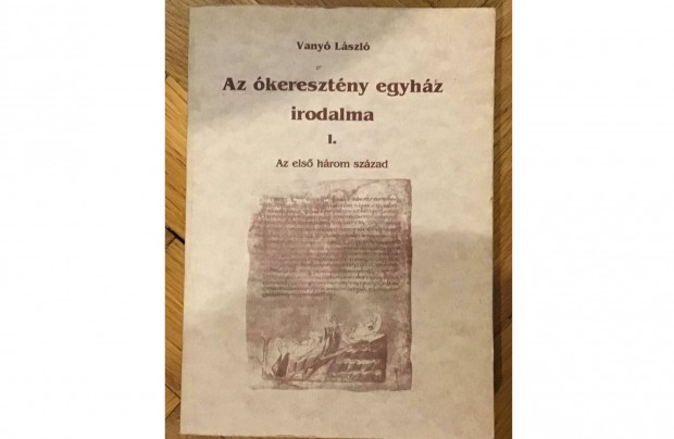 Vany Lszl: Az keresztny egyhz irodalma I