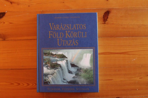 Varzslatos Fld krli utazs ( Reader's Digest ) Vulknok , Vzess