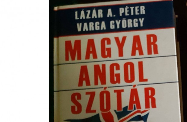 Varga Gyrgy - Lzr A. Pter Magyar-angol sztr j knyv