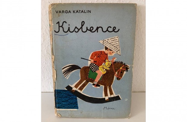 Varga Katalin Kisbence gyerek knyv retro meseknyv