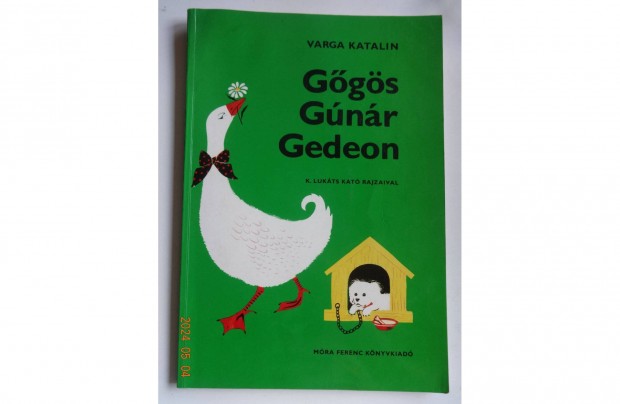 Varga Katalin: Ggs Gnr Gedeon - K.Lukts Kat rajzaival - (1995)