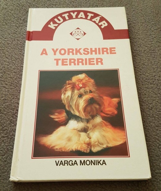 Varga Mónika - A yorkshire terrier könyv