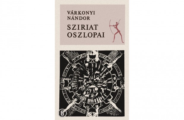 Vrkonyi Nndor: Sziriat oszlopai (Csak szemlyesen!)