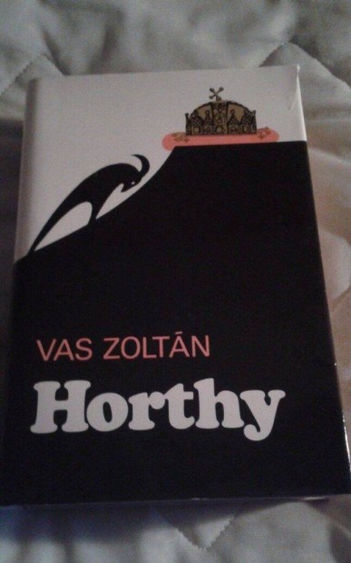 Vas Zoltn: Horthy c. trtnelmi knyv, portr, letrajz