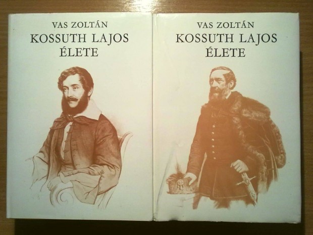 Vas Zoltn: Kossuth Lajos lete I-II. (a kt rsz egytt csak 1000 Ft)