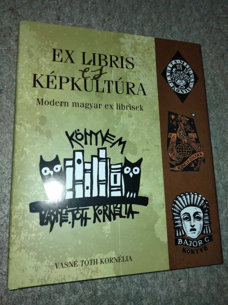 Vasné Tóth Kornélia : Ex libris és képkultúra