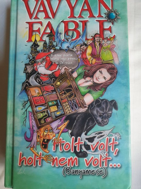 Vavyan Fable: Holt volt, holt nem volt