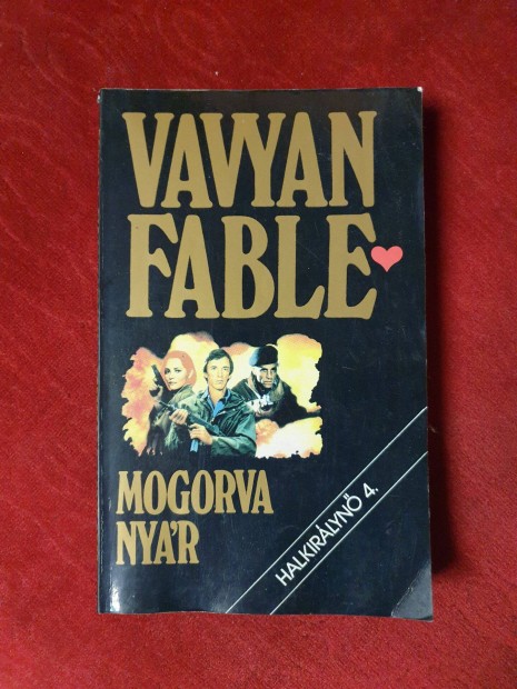 Vavyan Fable - Mogorva nyr / Halkirlyn 4.ktet