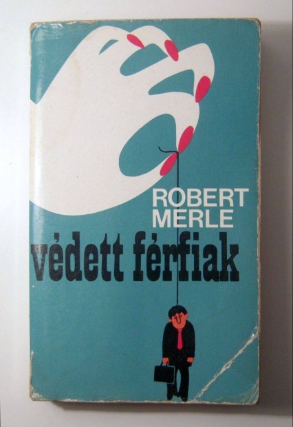 Vdett Frfiak (Robert Merle) 1983 (3kp+tartalom)