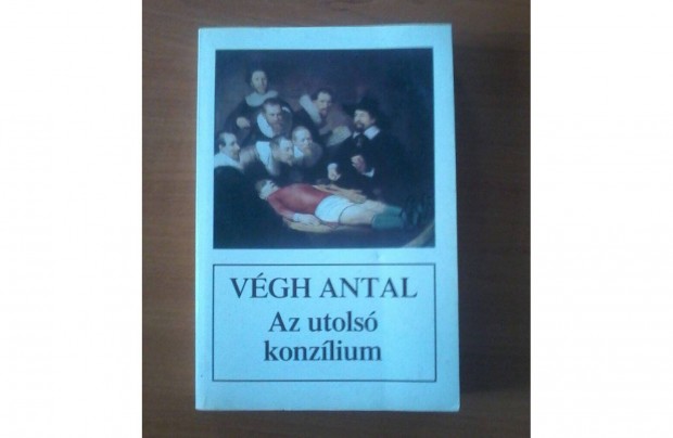 Vgh Antal: Az utols konzlium