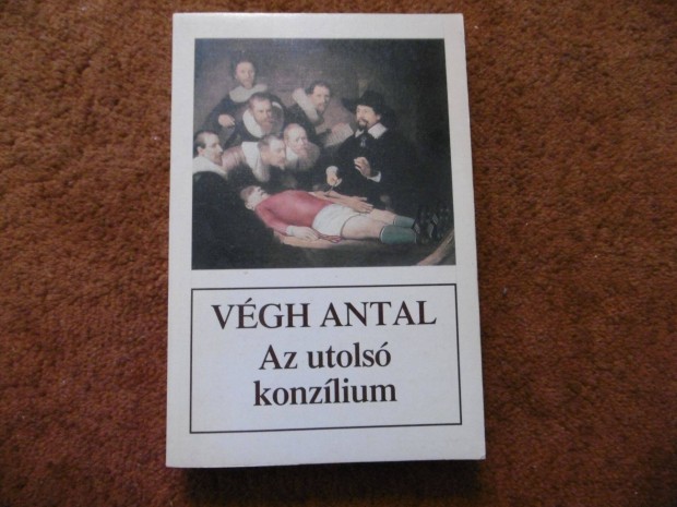 Vgh Antal - Az utols konzlium cm knyv