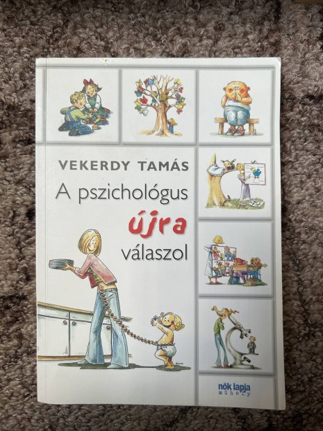 Vekerdy Tams: A pszicholgus jra vlaszol