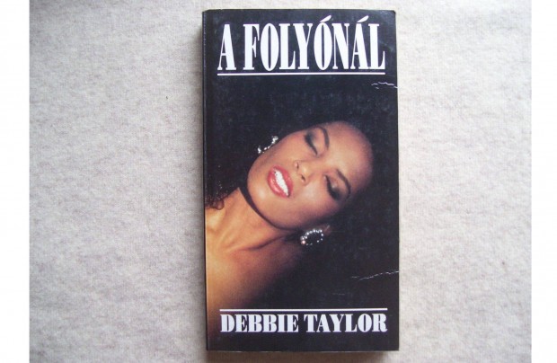 Vnusz knyvek Debbie Taylor: A folynl