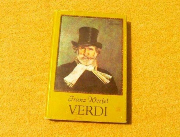 Verdi - Az opera regnye - Franz Werfel - Knyv