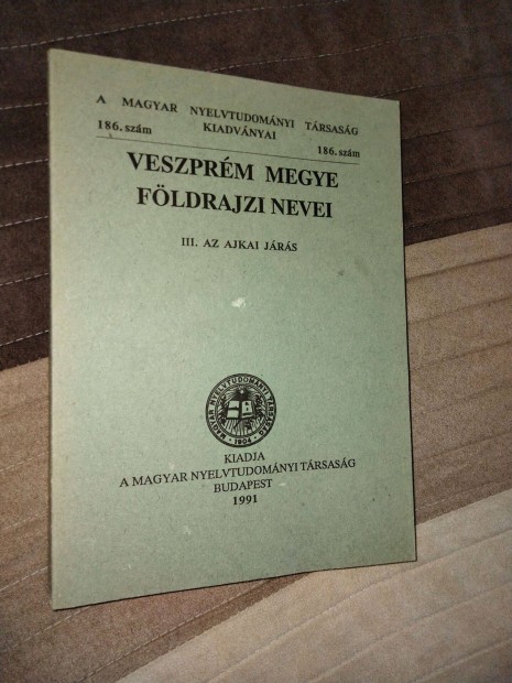 Veszprm megye fldrajzi nevei III. Az ajkai jrs