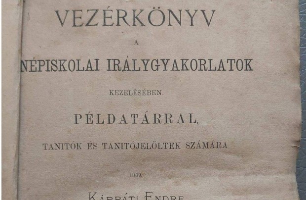 Vezrknyv a npiskolai irlygyakorlatok kezelsben pldatrral, 1873