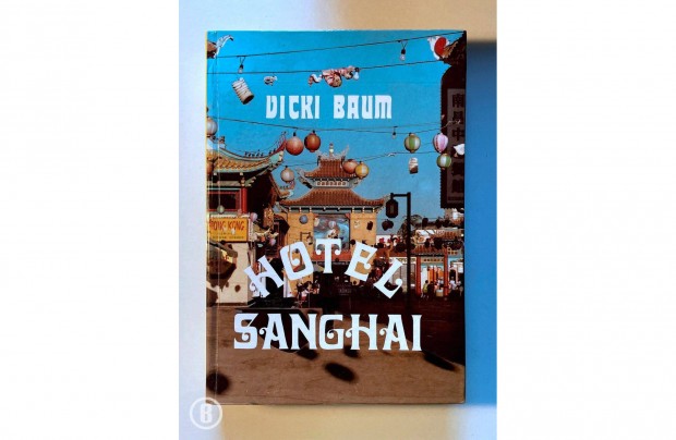 Vicki Baum: Hotel Sanghai