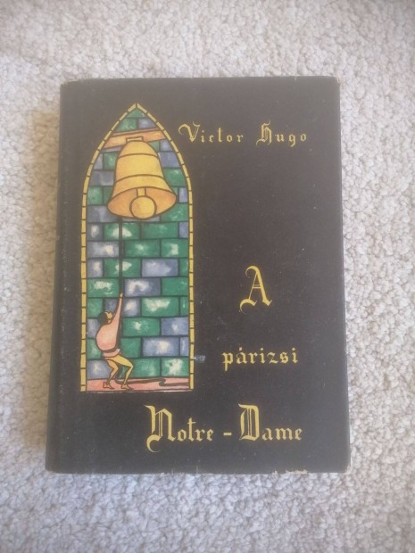 Victor Hugo: A prizsi Notre-Dame