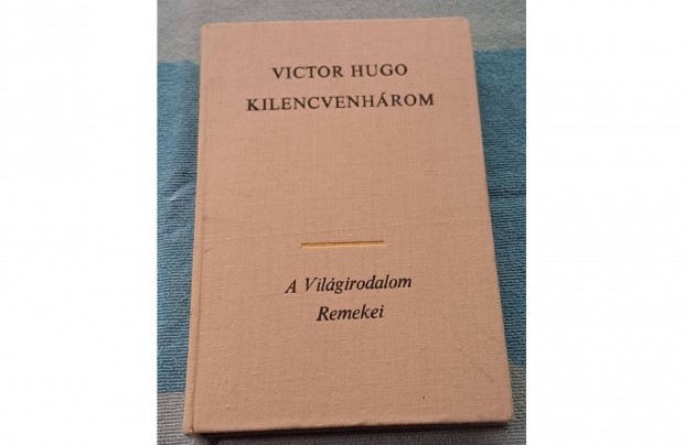 Victor Hugo: Kilencvenhrom - A Vilgirodalom Remekei sorozat