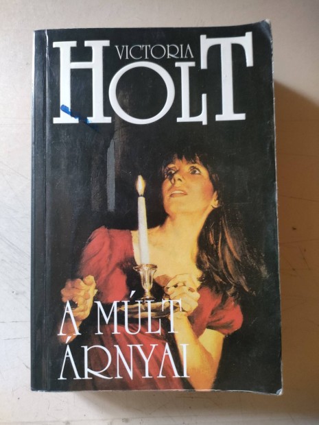 Victoria Holt: A Mlt rnyai knyv