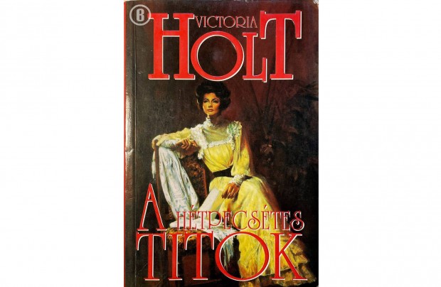 Victoria Holt: A htpecstes titok (Csak szemlyesen!)