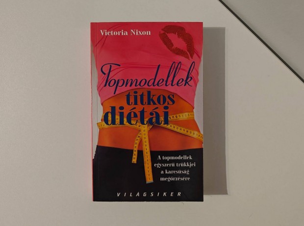 Victoria Nixon: Topmodellek titkos diétái
