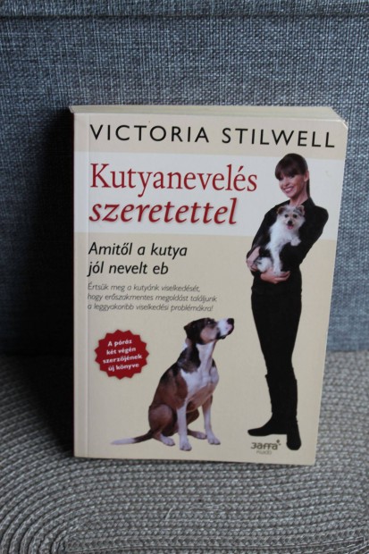 Victoria Stilwell Kutyanevels szeretettel - Amitl a kutya jl neve