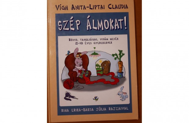 Vgh Anita, Liptai Claudia: Szp lmokat!